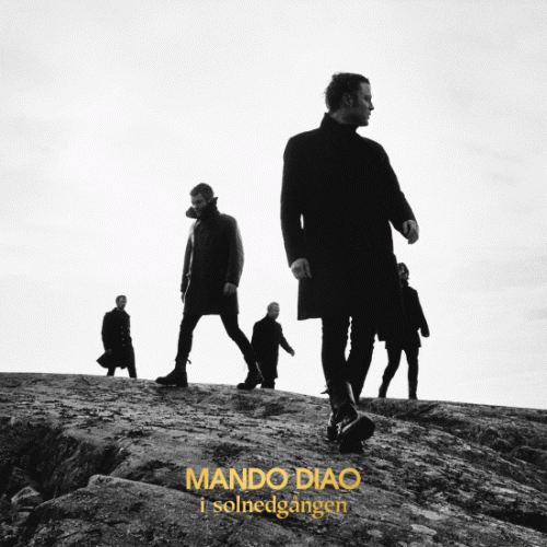 Mando Diao : I Solnedgången